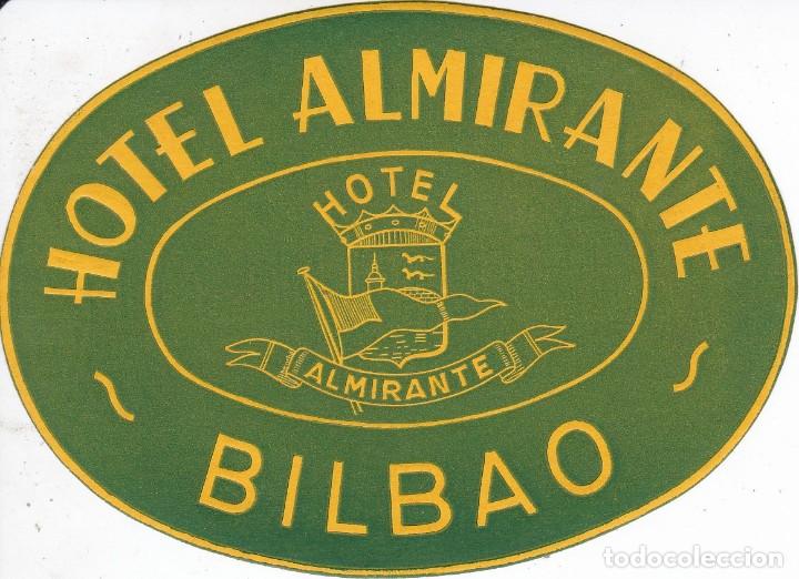 Etiquetas antiguas: ANTIGUA ETIQUETA DEL HOTEL ALMIRANTE DE BILBAO