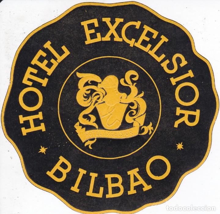 Etiquetas antiguas: ANTIGUA ETIQUETA DEL HOTEL EXCELSIOR DE BILBAO