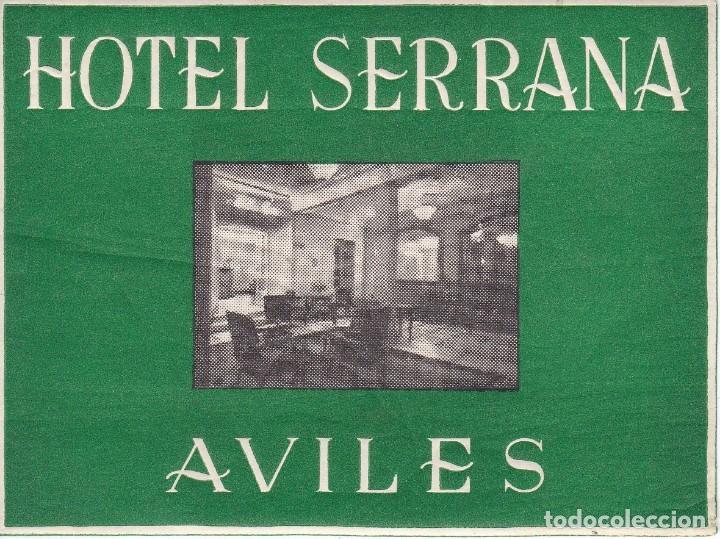 Etiquetas antiguas: ANTIGUA ETIQUETA DEL HOTEL SERRANA DE AVILES