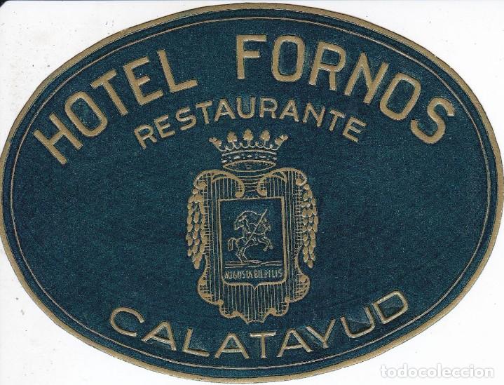 Etiquetas antiguas: ANTIGUA ETIQUETA DEL HOTEL FORNOS DE CALATAYUD