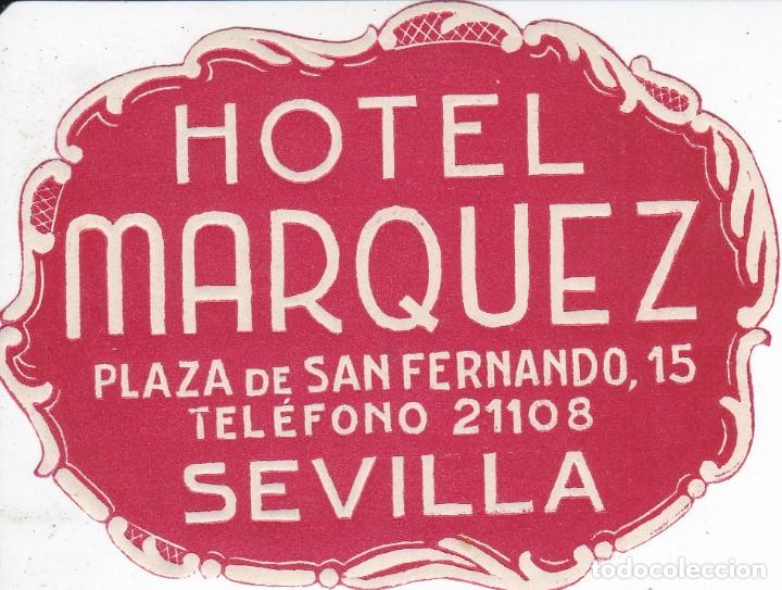 Etiquetas antiguas: ANTIGUA ETIQUETA DEL HOTEL MARQUEZ DE SEVILLA