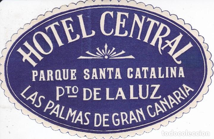 Etiquetas antiguas: ANTIGUA ETIQUETA DEL HOTEL CENTRAL DE Pto DE LA LUZ EN LAS PALMAS DE GRAN CANARIA