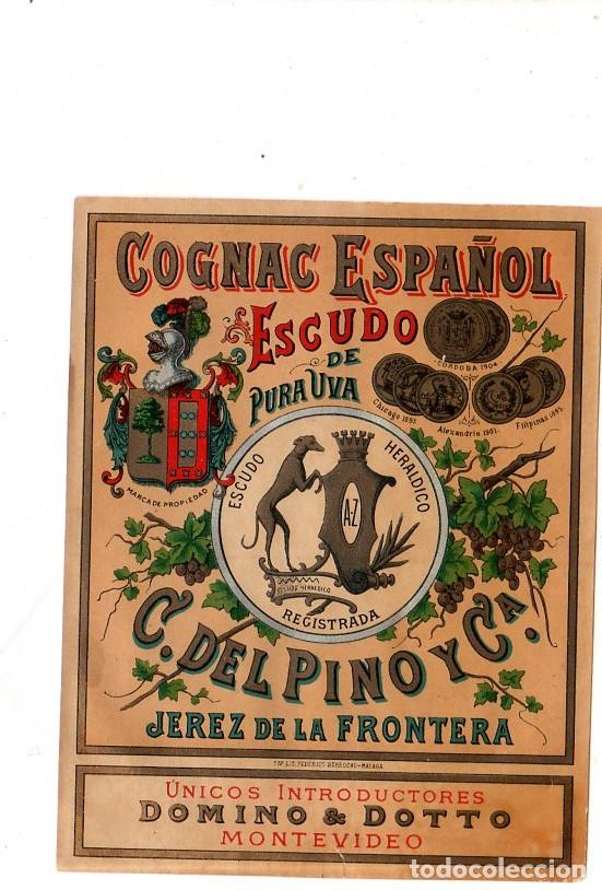 Old Labels: ETIQUETA DE VINO. COGNAC ESPA&Ntilde;OL. ESCUDO DE PURA UVA. C. DEL PINO Y CIA. JEREZ DE LA FRONTERA.