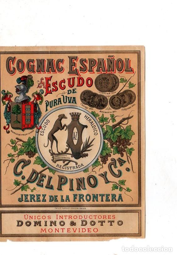 Old Labels: ETIQUETA DE VINO. COGNAC ESPA&Ntilde;OL. ESCUDO DE PURA UVA. C. DEL PINO Y CIA. JEREZ DE LA FRONTERA.