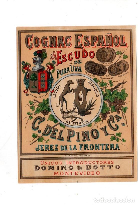 Old Labels: ETIQUETA DE VINO. COGNAC ESPA&Ntilde;OL. ESCUDO DE PURA UVA. C. DEL PINO Y CIA. JEREZ DE LA FRONTERA.