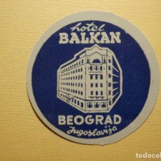 Etiquetas antiguas: ETIQUETA HOTEL PARA MALETA - BAGGAGE LABEL - BALKAN - BEOGRAD - BELGRADO - YUGOSLAVIA - 7 CM. 