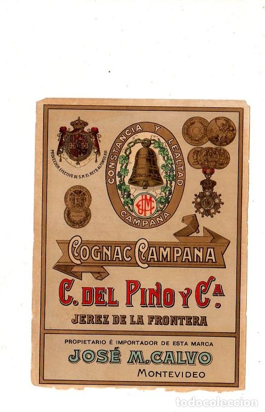 Alte Etiketten: ETIQUETA. JEREZ DE LA FRONTERA. C. DEL PINO Y C&ordf;. COGNAC CAMPANA. JOSE M.CALVO. 11 X 15CM