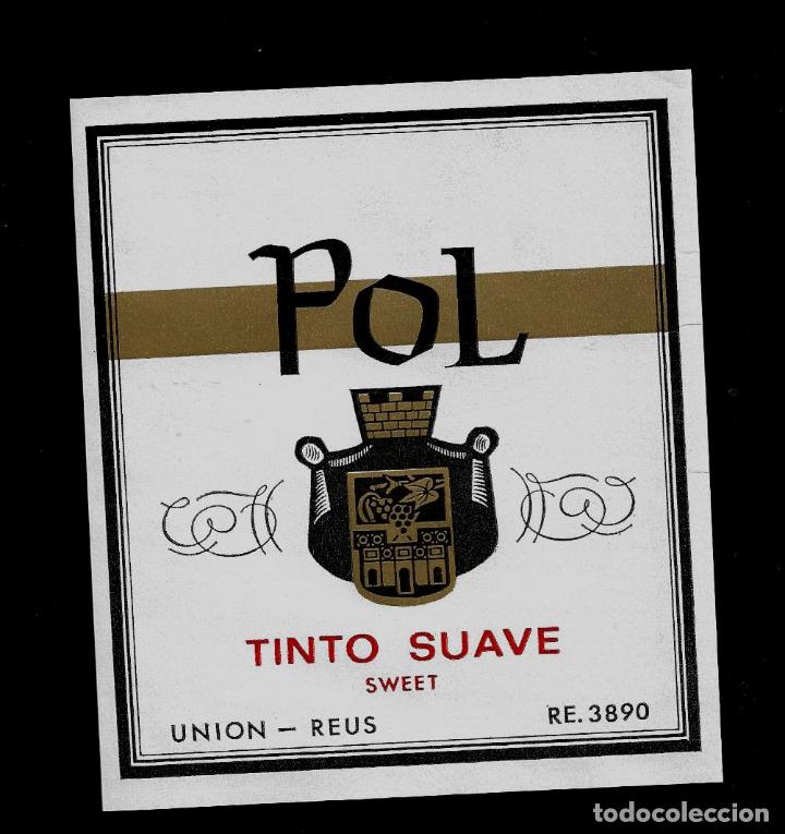 Etiquetas antiguas: ETIQUETA VINO - POL - TINTO SUAVE - UNION - REUS