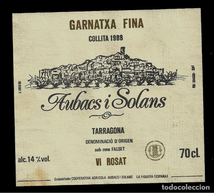Etiquetas antiguas: ETIQUETA VINO - GARNATXA FINA - AUBACS I SOLANS- ROSAT - FALSET