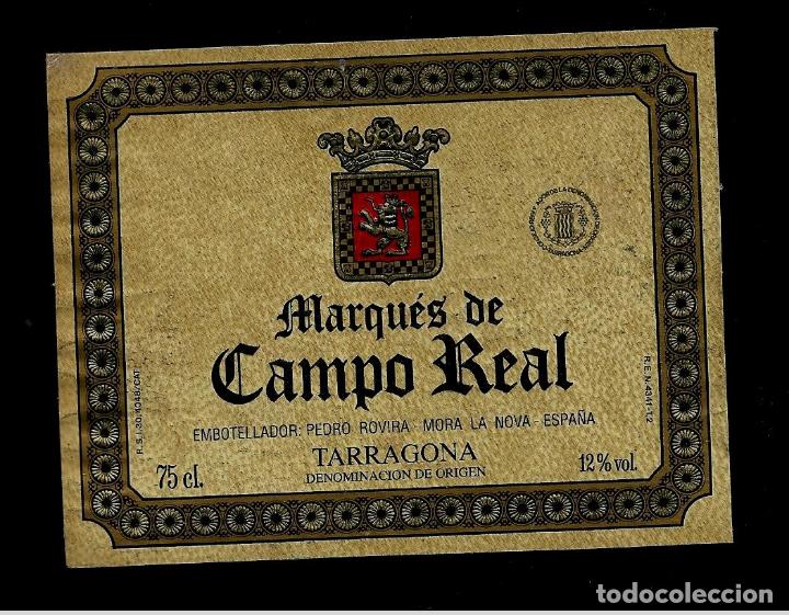 Etiquetas antiguas: ETIQUETA VINO - MARQUES DE CAMPO REAL - PEDRO ROVIRA - MORA LA NOVA