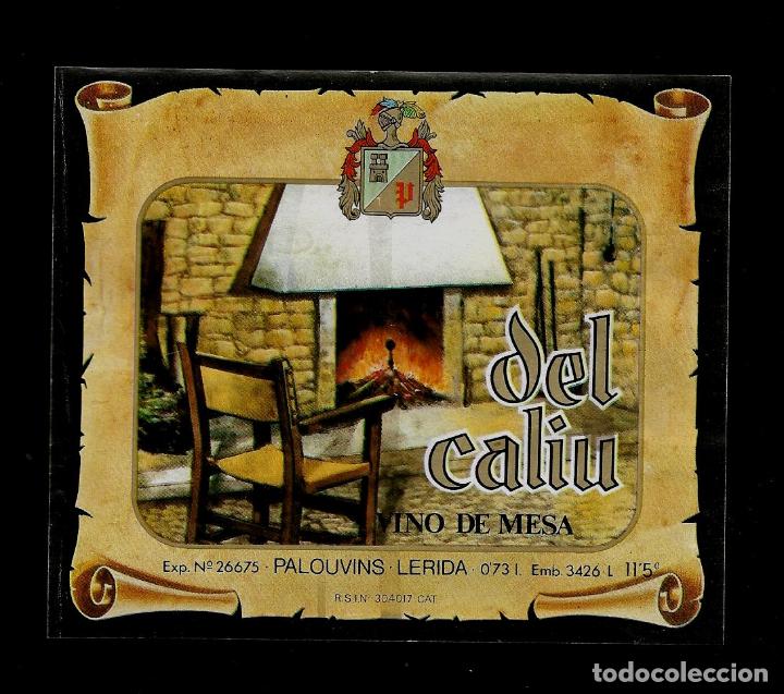 Etiquetas antiguas: ETIQUETA VINO - DEL CALIU - VINO DE MESA - PALOUVINS - LERIDA