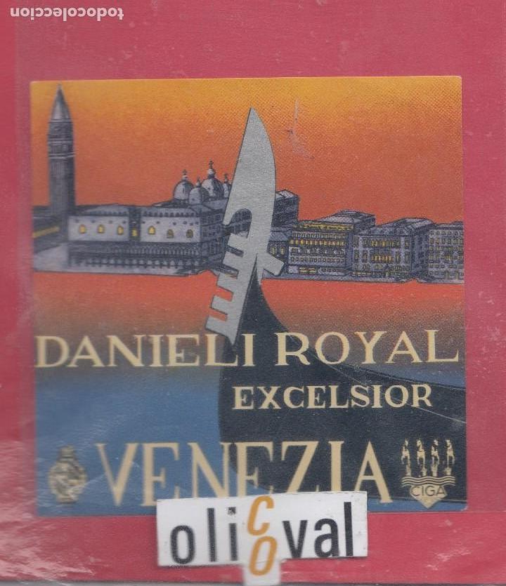 Etiquetas antiguas: ETIQUETA HOTEL  DANILI ROYAL EXCELSIOR VENECIA  CIGA  ITALIA 100 X 105  COLA ORIGINAL EHX041901 6