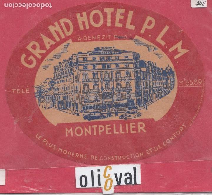 Etiquetas antiguas: ETIQUETA HOTEL P.L.M. MONPELIER TROQUEL 150 mm ORIGINAL EHX041901 9
