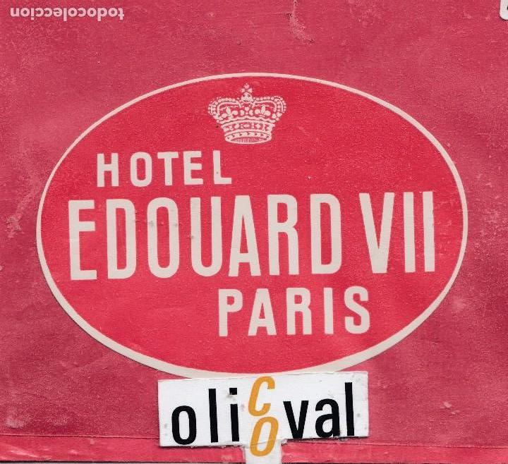 Etiquetas antiguas: ETIQUETA HOTEL EDOUARD VII PARIS  FRANCIA TROQUEL 100 ORIGINAL EHX041901 14