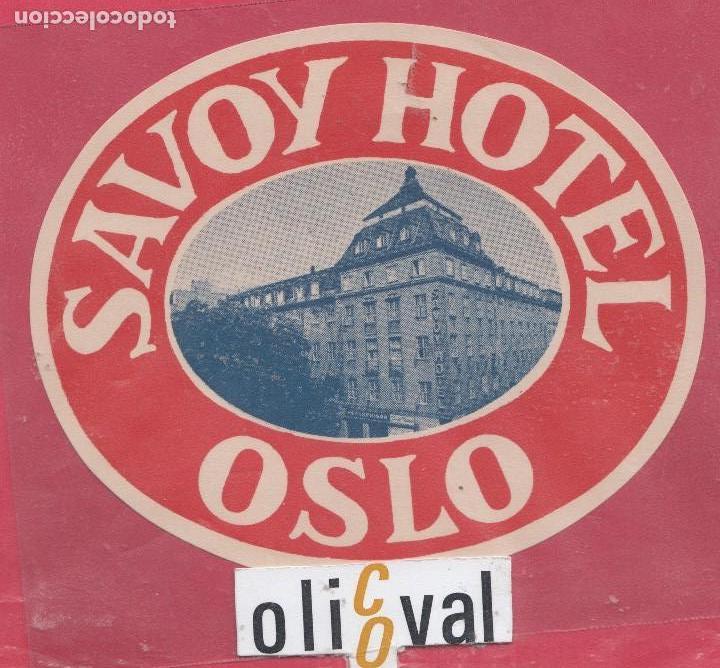 Etiquetas antiguas: ETIQUETA HOTEL SAVOY  OSLO NORUEGA TROQUEL 120 mm COLA ORIGINAL TROQUEL EHX041901 21