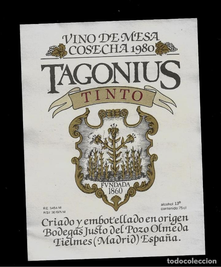 Etiquetas antiguas: ETIQUETA DE VINO - TAGONIUS TINTO - BODEGAS JUSTO DEL POZO OLMEDA - TIELMES - MADRID