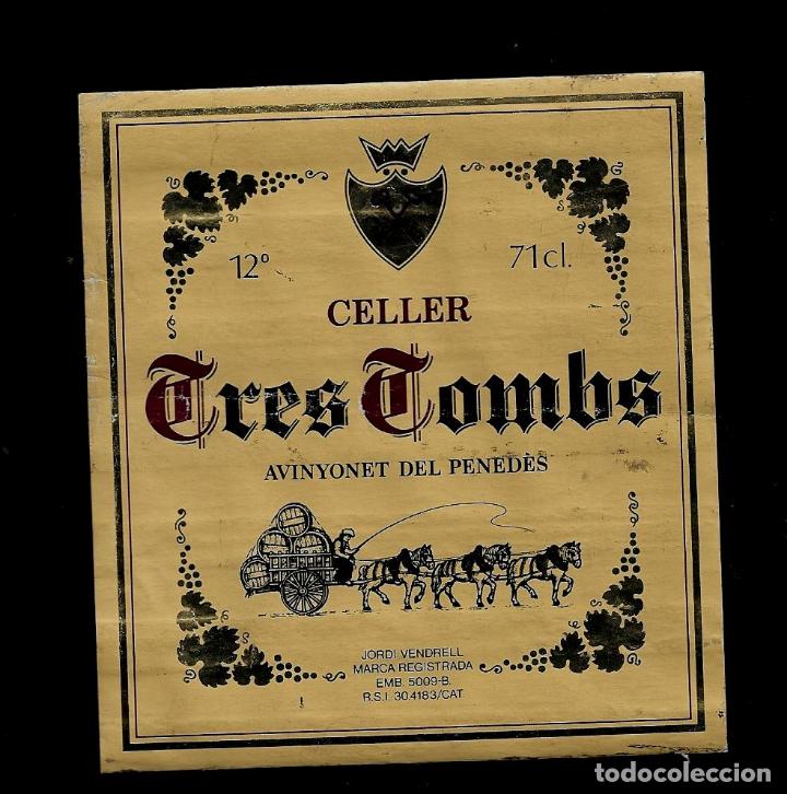 Etiquetas antiguas: ETIQUETA VINO - TRES TOMBS - JORDI VENDRELL - AVINYONET DEL PENADES