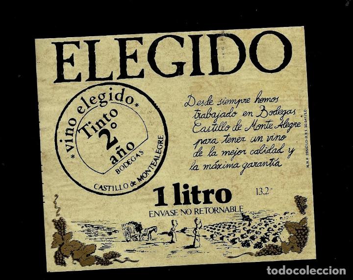 Etiquetas antiguas: ETIQUETA VINO - ELEGIDO - TINTO - BODEGAS CASTILLO DE MONTEALEGRE