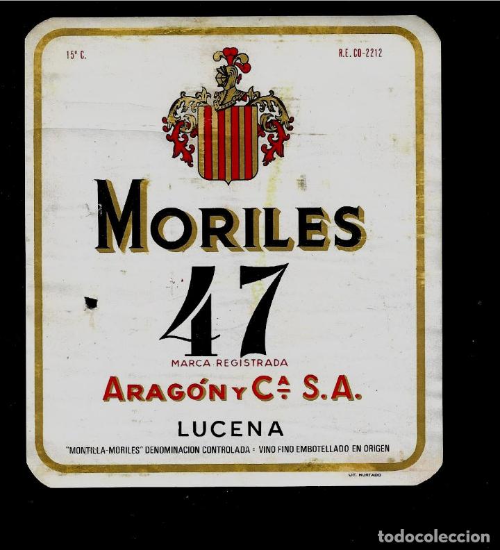 Etiquetas antiguas: ETIQUETA VINO - MORILES 47 - ARAGON Y C&ordf; - LUCENA