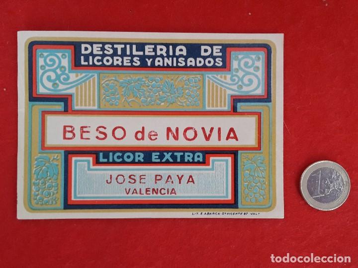 Etiquetas antiguas: BESO DE NOVIA LICOR EXTRA ,DESTILERIAS DE LICORES Y ANISADOS JOSE PAYA - VALENCIA