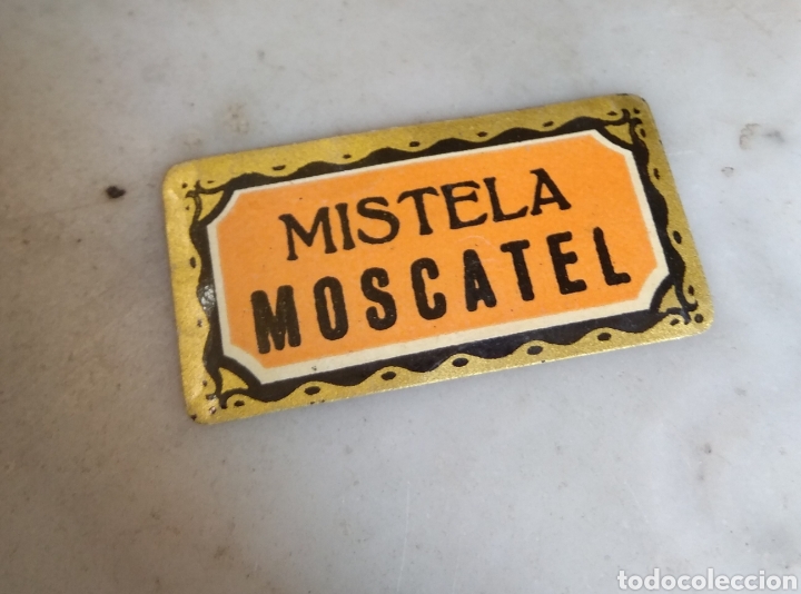 Alte Etiketten: Etiqueta Mistela Moscatel