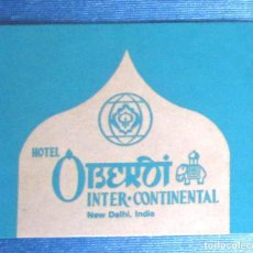 Etiquetas antiguas: ETIQUETA HOTEL OBEROI INTER CONTINENTAL. NEW DELHI, INDIA.. Lote 161354006