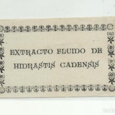 Etiquetas antiguas: ANTIGUA ETIQUETA FARMACEUTICA EXTRACTO FLUIDO DE HIDRASTIS CADENSIS.. Lote 161872066