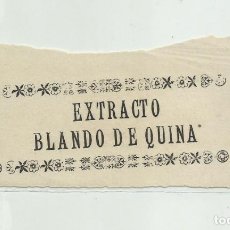 Etiquetas antiguas: ANTIGUA ETIQUETA FARMACEUTICA, EXTRACTO BLANDO DE QUINA.. Lote 161872298