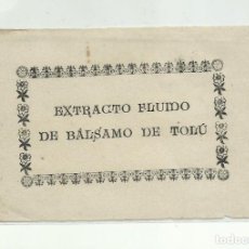 Etiquetas antiguas: ANTIGUA ETIQUETA FARMACEUTICA, EXTRACTO FLUIDO DE BALSAMO DE TOLU.. Lote 161873362