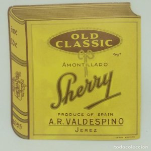 Old Classic. Amontillado. Sherry. A. R. Valdespino Jerez Etiqueta impecable 11,4x11cm