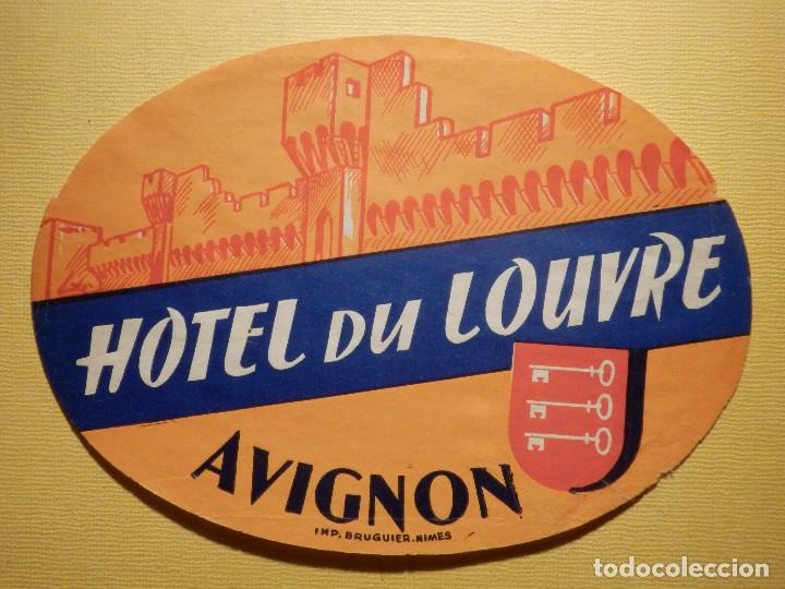 Etichette antiche: ETIQUETA HOTEL PARA MALETA - BAGGAGE LABEL - HOTEL du LOUVRE - AVIGNON  - 10 X 14 CM.