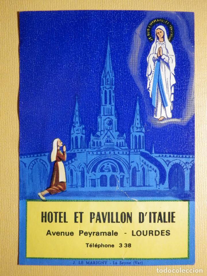 Etichette antiche: ETIQUETA HOTEL PARA MALETA - BAGGAGE LABEL - HOTEL ET PAVILLON D&acute;ITALIE - LOURDES - 13,5 X 9,5 CM.
