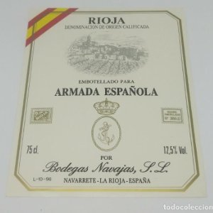 Embotellado para Armada Española. Bodegas Navajas. Navarrete. Rioja, Etiqueta 13x10cm impecable.