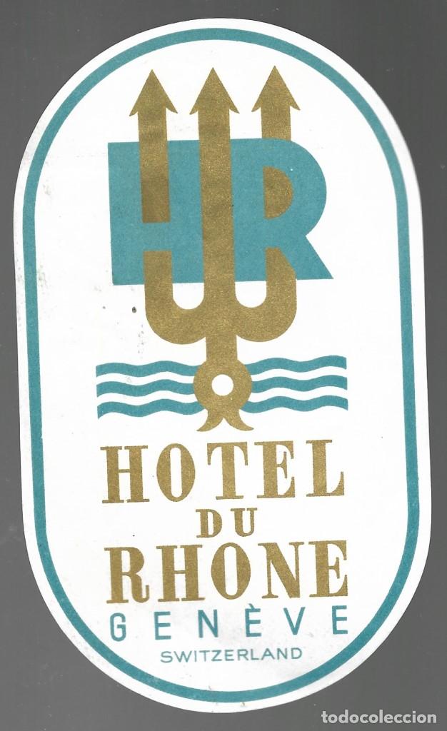 Etiquetas antiguas: ETIQUETA HOTEL DU RHONE GENEVE SWITZERLAND. SIN PEGAR.