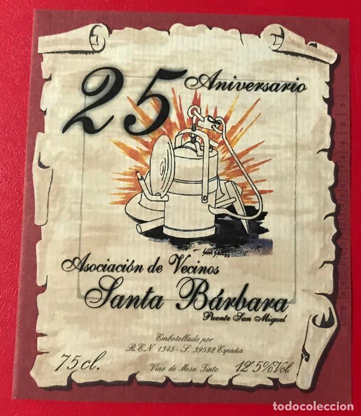 Etiquetas antiguas: Etiqueta de vino 25 Aniversario Asociaci&oacute;n de Vecinos Santa Barbara - Puente San Miguel (Cantabria)
