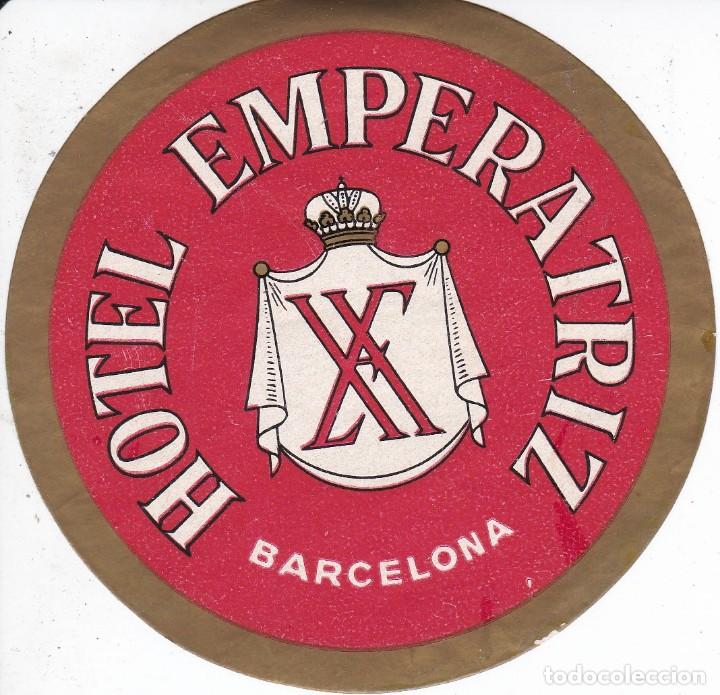 Etiquetas antiguas: ANTIGUA ETIQUETA DEL HOTEL EMPERATRIZ DE BARCELONA