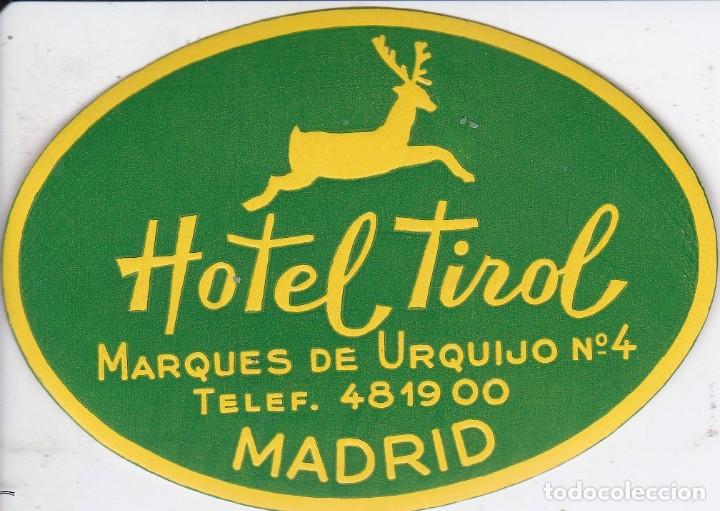 Etiquetas antiguas: ANTIGUA ETIQUETA DEL HOTEL TIROL DE MADRID