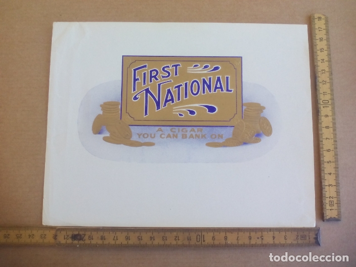 Etiquetas antiguas: first national. YOU CAN BANK ON. ANTIGUA ETIQUETA DE CAJA DE PUROS CIGARROS Cigar Box Label VITOLA