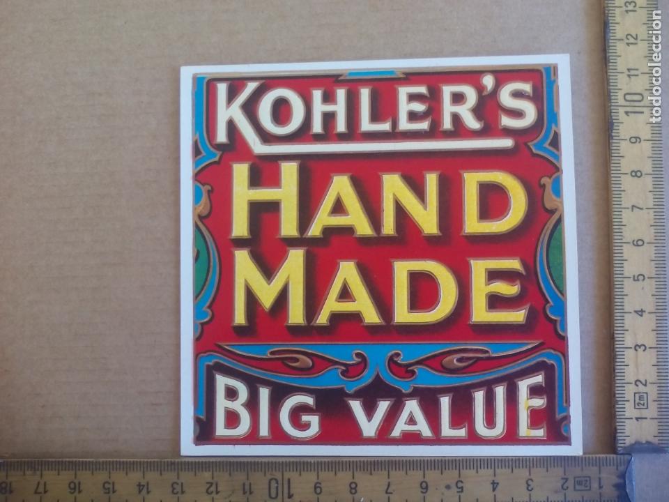 Etiquetas antiguas: KOHLER'S HAND MADE BIG VALUE. ANTIGUA ETIQUETA DE CAJA DE PUROS CIGARROS Cigar Box Label VITOLA