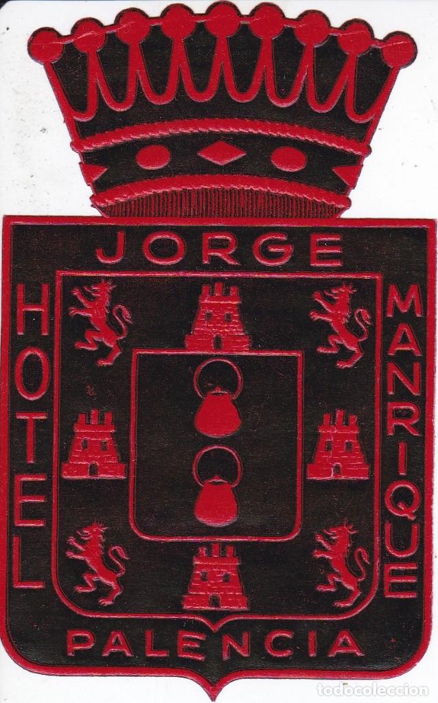 Etiquetas antiguas: ANTIGUA ETIQUETA DEL HOTEL JORGE MANRIQUE DE PALENCIA