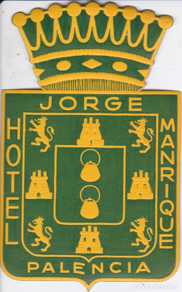 Etiquetas antiguas: ANTIGUA ETIQUETA DEL HOTEL JORGE MANRIQUE DE PALENCIA