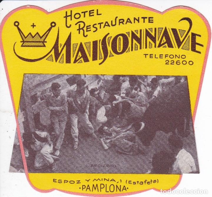 Etiquetas antiguas: ANTIGUA ETIQUETA DEL HOTEL MAISONNAVE DE PAMPLONA (ENCIERRO)