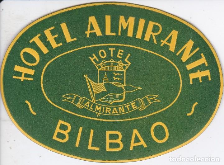 Etiquetas antiguas: ANTIGUA ETIQUETA DEL HOTEL ALMIRANTE DE BILBAO