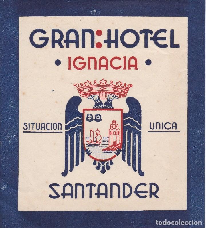 Etiquetas antiguas: ANTIGUA ETIQUETA DEL HOTEL IGNACIA DE SANTANDER