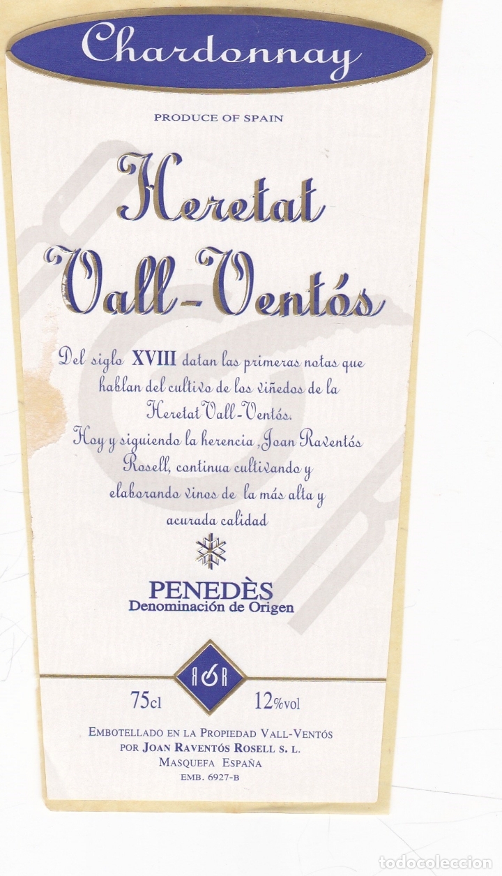 Etichette antiche: Etiquetas vinos. Heretat Vall-Vent&oacute;s. Chardonnay. Pened&eacute;s. Espa&ntilde;a