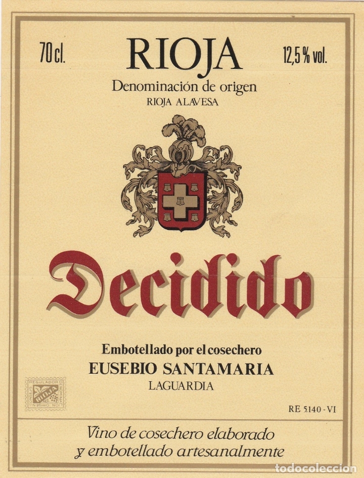 Etichette antiche: Etiquetas vinos. Decidido. Rioja. Eusebio Santamar&iacute;a Laguardia. Rioja Alavesa. Espa&ntilde;a