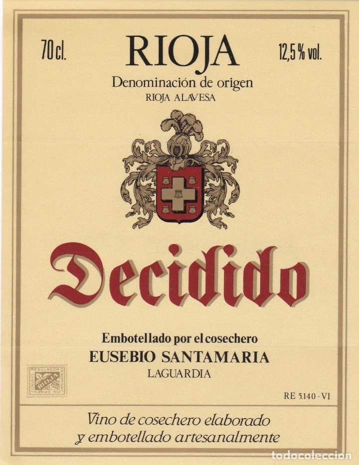 Etichette antiche: Etiquetas vinos. Decidido. Rioja. Eusebio Santamar&iacute;a Laguardia. Rioja Alavesa. Espa&ntilde;a