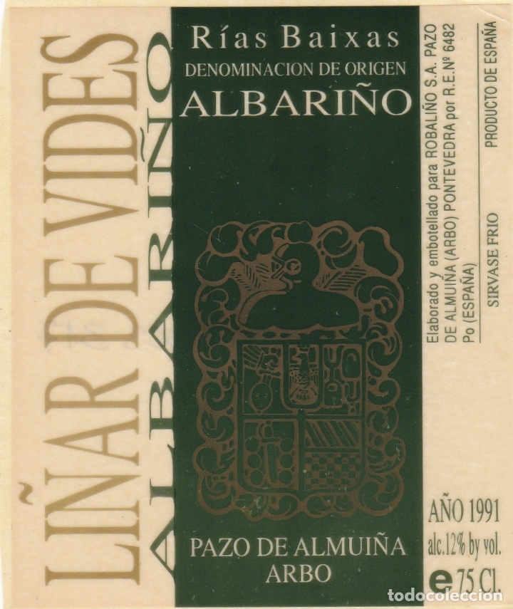 Etichette antiche: Etiquetas vinos. Li&ntilde;ar de Vides. Albari&ntilde;o 1991. Robali&ntilde;o S.A. Pontevedra. Espa&ntilde;a