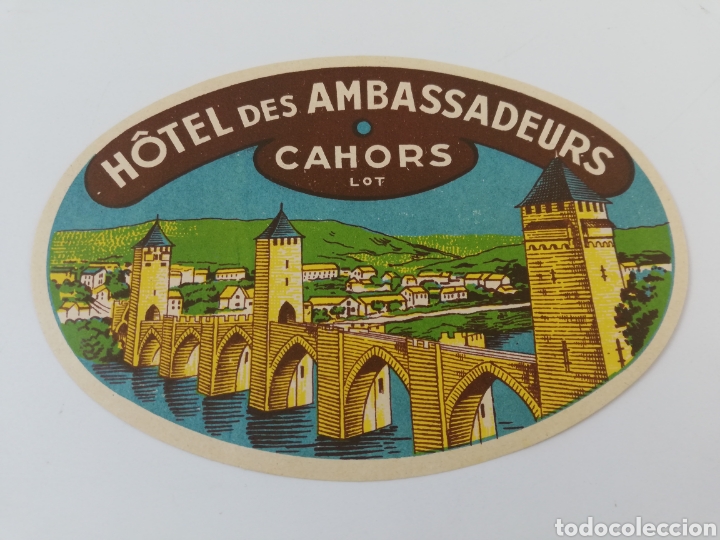 Etiquetas antiguas: ETIQUETA HOTEL DES AMBASSADEURS, CAHORS FRANCIA, LUGGAGE LABEL.