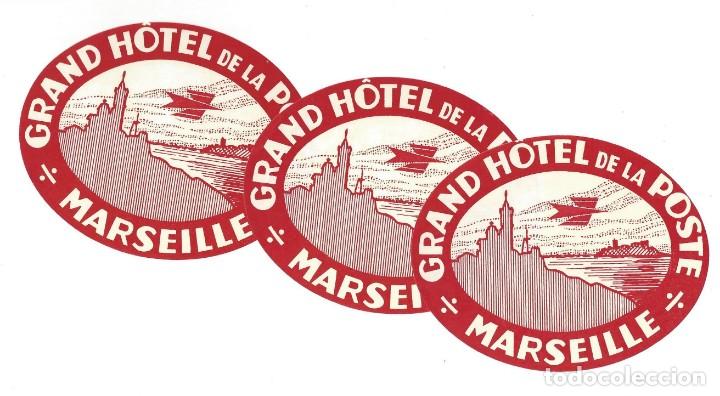 Etiquetas antiguas: LOTE DE 3 ETIQUETAS- GRAND H&Ocirc;TEL DE LA POSTE. MARSEILLE. MARSELLA- FRANCIA